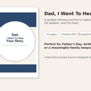 Dad I Want To Hear Your Story – Fillable Printable PDF cover image