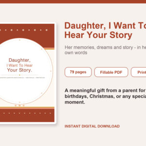 Daughter I Want To Hear Your Story – Fillable Printable PDF cover image