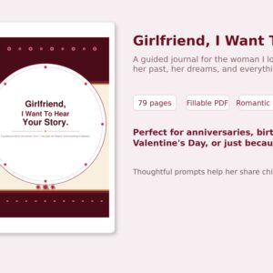 Girlfriend I Want To Hear Your Story – Fillable Printable PDF cover image