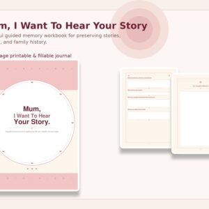Mum I Want To Hear Your Story – Fillable Printable PDF cover image